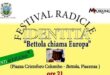 Dal 7 al 28 giugno la seconda edizione del Festival Radici e Identità dal titolo “Bettola chiama Europa, dialogo di culture”