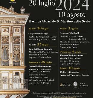 Al via con successo la 37^ edizione del Festival Organistico di S. Martino delle Scale Basilica Abbaziale S. Martino delle Scale